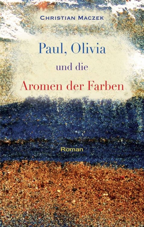 Produktbild: Paul, Olivia und die Aromen der Farben