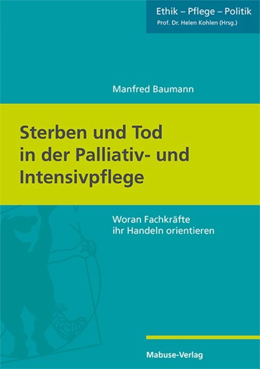 Produktbild: Sterben und Tod in der Palliativ- und Intensivpflege