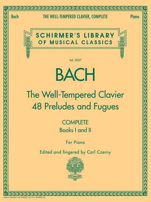 Produktbild: Bach - The Well-Tempered Clavier 48 Preludes and Fugues Songbook for Piano Complete Books 1 and 2 Schirmer Library Sheet Music Vol. 2057 Advanced Classical Piano Songbook