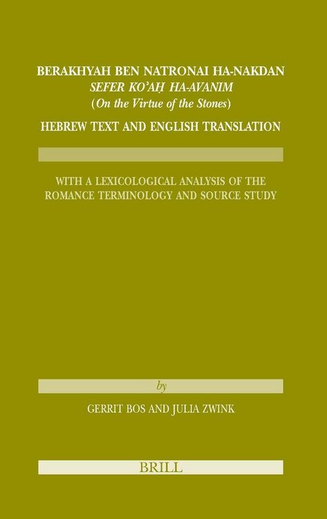Produktbild: Berakhyah Ben Natronai Ha-Nakdan, Sefer Ko'aḥ Ha-Avanim (on the Virtue of the Stones). Hebrew Text and English Translation