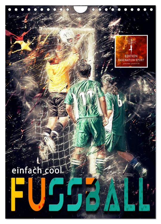 Produktbild: Fussball - einfach cool (Wandkalender 2026 DIN A4 hoch), CALVENDO Monatskalender