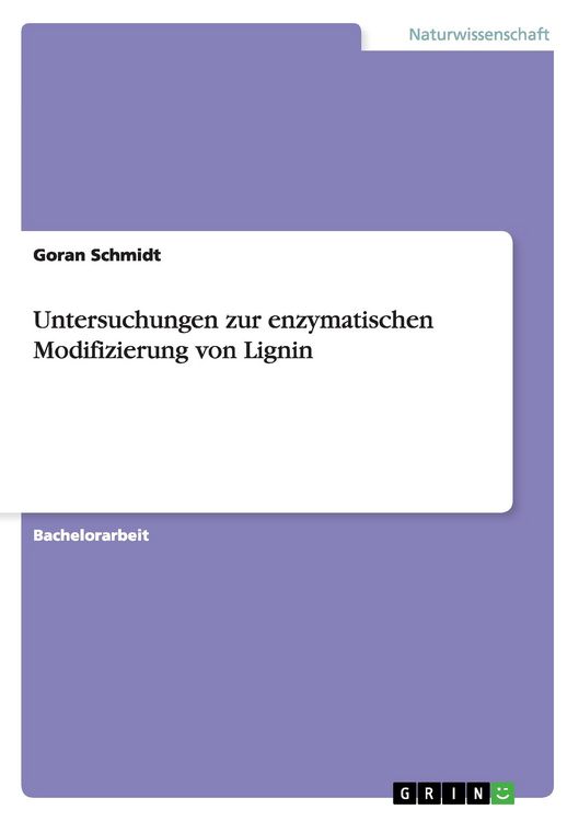 Produktbild: Untersuchungen zur enzymatischen Modifizierung von Lignin