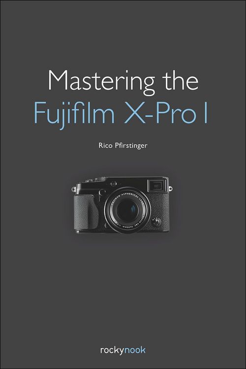 Produktbild: Mastering the Fujifilm X-Pro 1