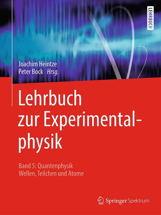 Produktbild: Lehrbuch zur Experimentalphysik Band 5: Quantenphysik