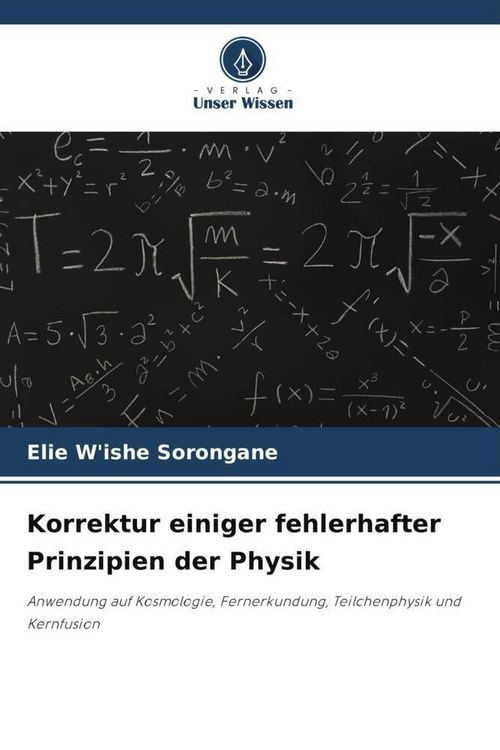 Produktbild: Korrektur einiger fehlerhafter Prinzipien der Physik