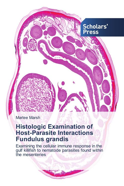 Produktbild: Histologic Examination of Host-Parasite Interactions Fundulus grandis