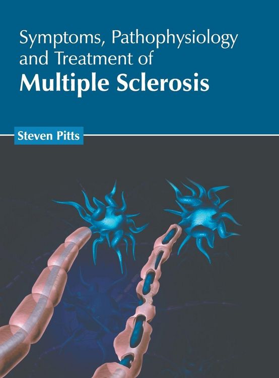 Produktbild: Symptoms, Pathophysiology and Treatment of Multiple Sclerosis