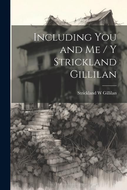 Produktbild: Including You and Me / y Strickland Gillilan