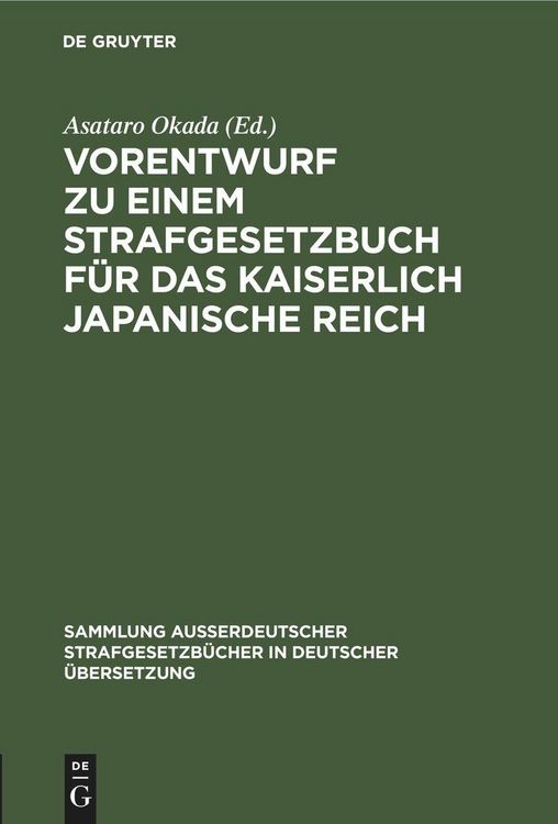 Produktbild: Vorentwurf zu einem Strafgesetzbuch f&uuml;r das kaiserlich japanische Reich