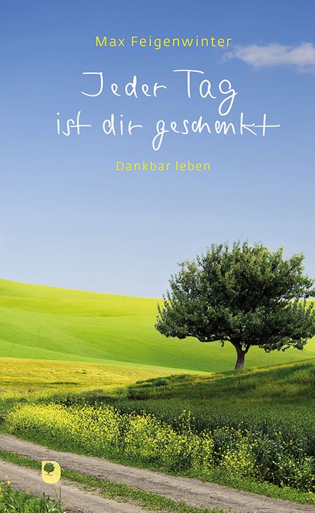 Produktbild: Jeder Tag ist dir geschenkt