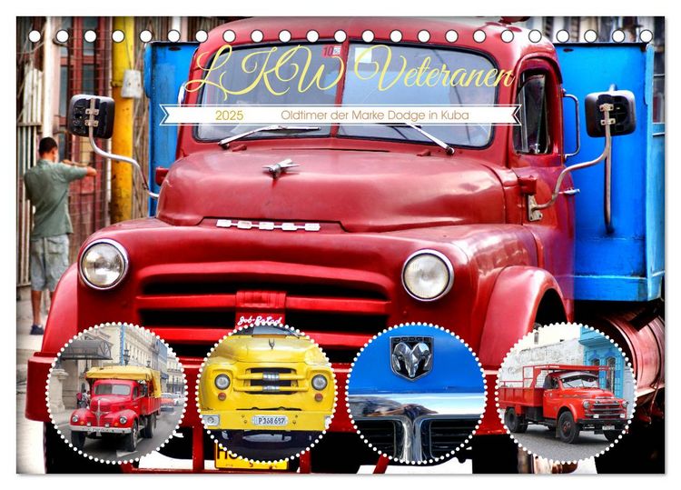 Produktbild: LKW Veteranen - Oldtimer der Marke Dodge in Kuba (Tischkalender 2025 DIN A5 quer), CALVENDO Monatskalender