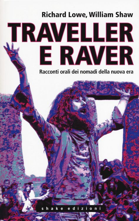 Produktbild: Traveller e raver. Racconti orali dei nomadi della nuova era