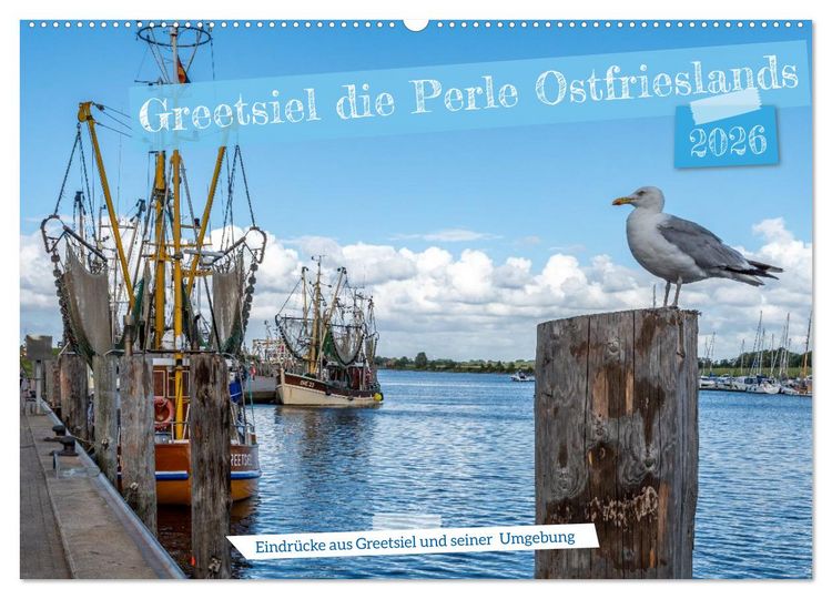 Produktbild: Greetsiel, die ostfriesische Perle und seine Umgebung (Wandkalender 2026 DIN A2 quer), CALVENDO Monatskalender