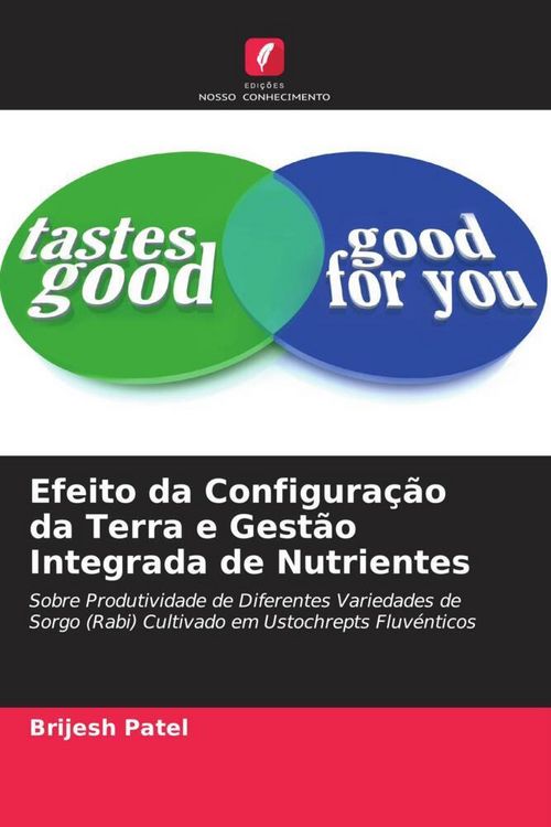 Produktbild: Efeito da Configura&ccedil;&atilde;o da Terra e Gest&atilde;o Integrada de Nutrientes
