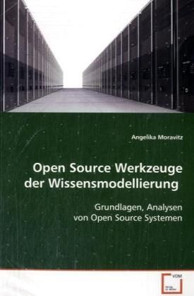 Produktbild: Moravitz, A: Open Source Werkzeuge der Wissensmodellierung