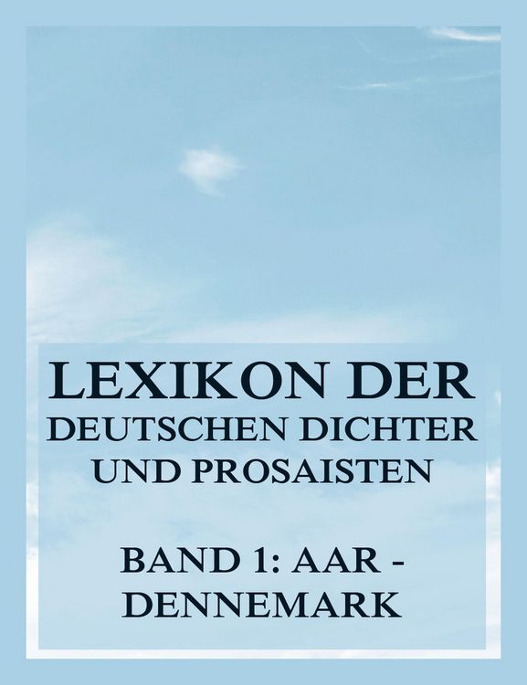 Produktbild: Lexikon der deutschen Dichter und Prosaisten vom Beginn des 19. Jahrhunderts bis zur Gegenwart