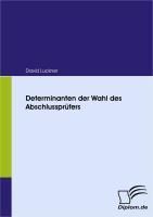 Produktbild: Determinanten der Wahl des Abschlusspr&uuml;fers