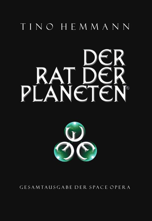 Produktbild: Der Rat der Planeten - Gesamtausgabe der Space Opera