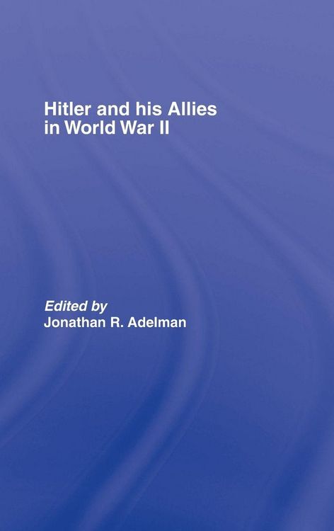 Produktbild: Hitler and His Allies in World War Two