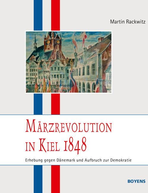Produktbild: M&auml;rzrevolution in Kiel 1848