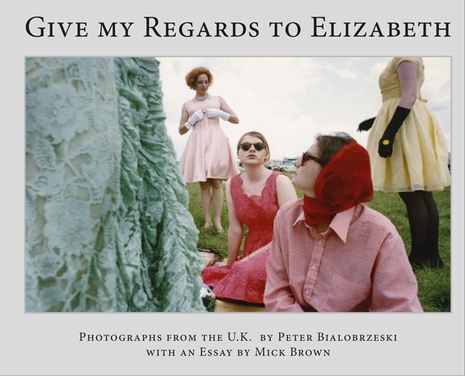 Produktbild: Peter Bialobrzeski, Give my Regards to Elizabeth