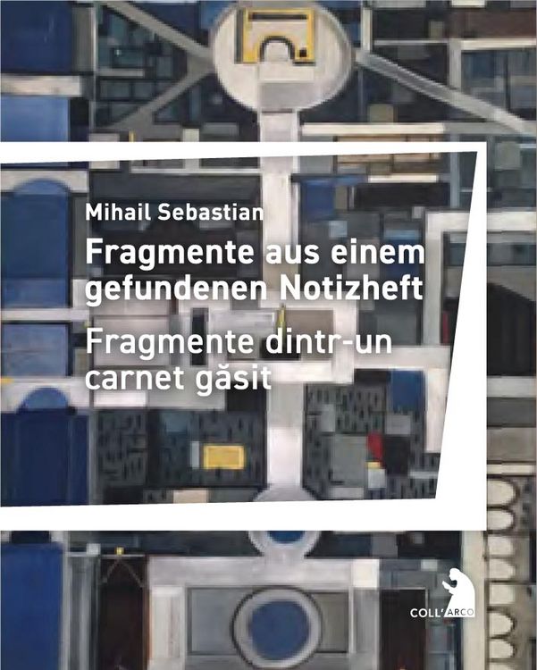 Produktbild: Fragmente aus einem gefundenen Notizheft - Fragmente dintr-un carnet găsit
