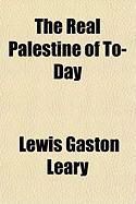Produktbild: The Real Palestine of To-Day