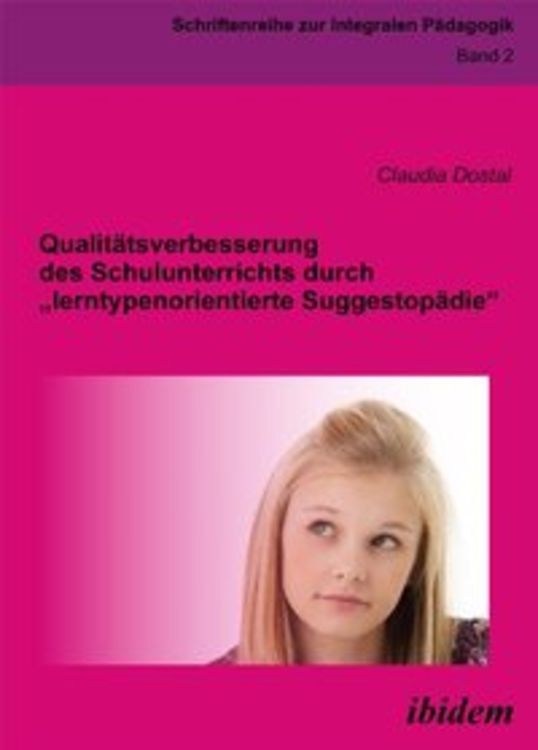 Produktbild: Qualit&auml;tsverbesserung des Schulunterrichts durch "lerntypenorientierte Suggestop&auml;die"