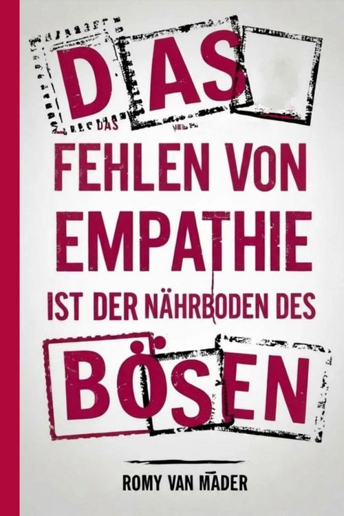 Produktbild: Das Fehlen von Empathie ist der N&auml;hrboden des B&ouml;sen