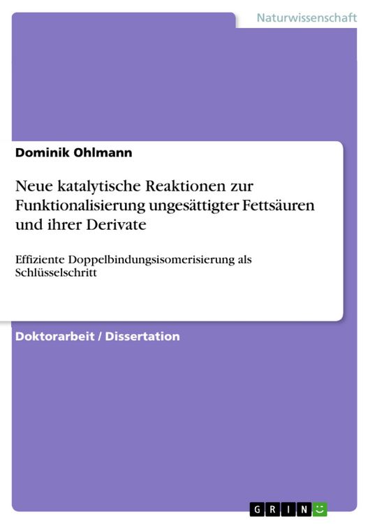 Produktbild: Neue katalytische Reaktionen zur Funktionalisierung unges&auml;ttigter Fetts&auml;uren und ihrer Derivate