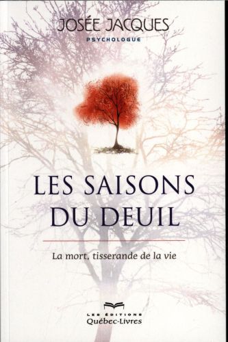 Produktbild: Les saisons du deuil : la mort, tisserande de la vie