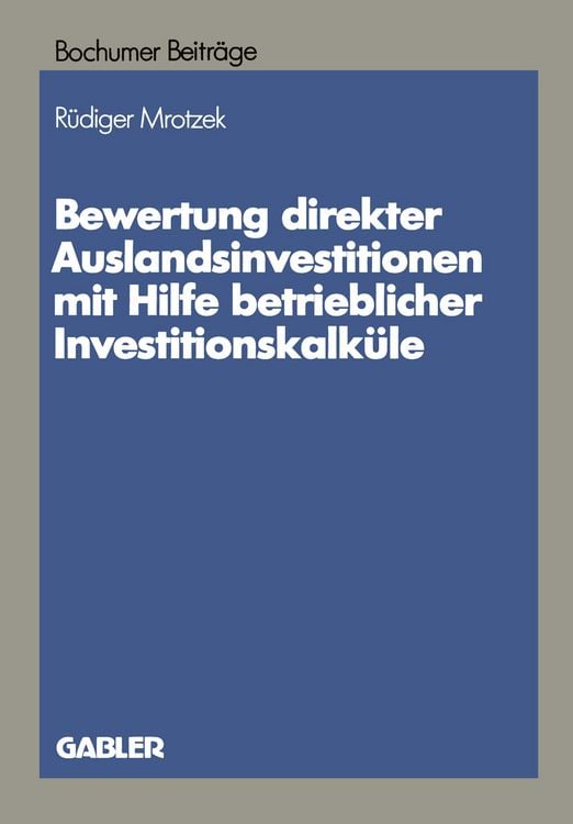 Produktbild: Bewertung direkter Auslandinvestitionen mit Hilfe betrieblicher Investitionskalk&uuml;le