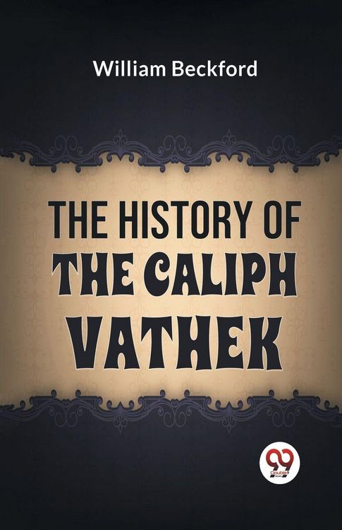 Produktbild: The History Of The Caliph Vathek