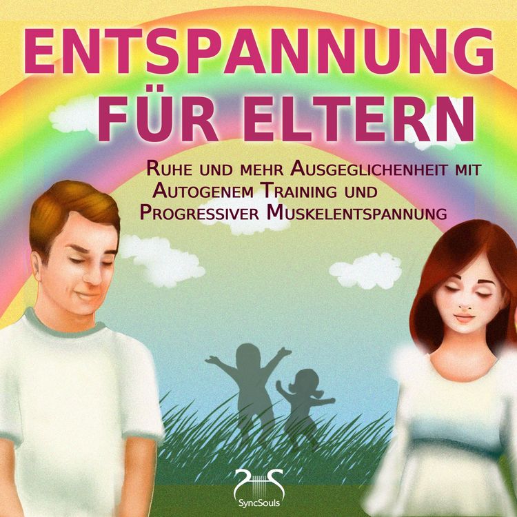 Produktbild: Entspannung f&uuml;r Eltern - Ruhe und mehr Ausgeglichenheit mit Autogenem Training und Progressiver Muskelentspannung