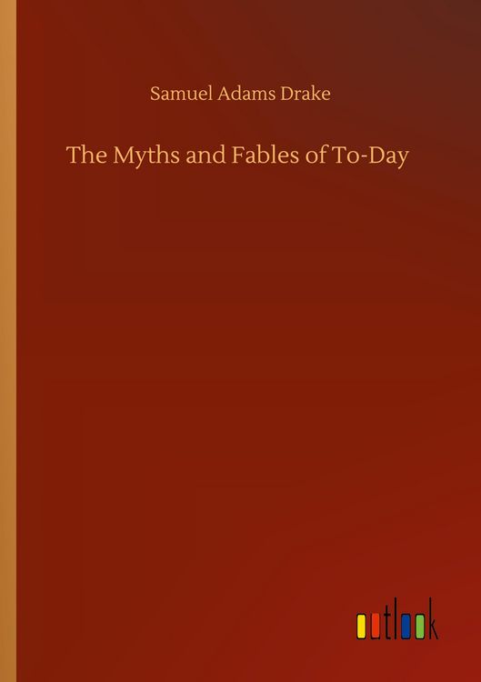 Produktbild: The Myths and Fables of To-Day