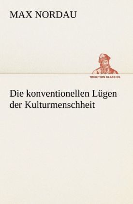 Produktbild: Die konventionellen L&uuml;gen der Kulturmenschheit