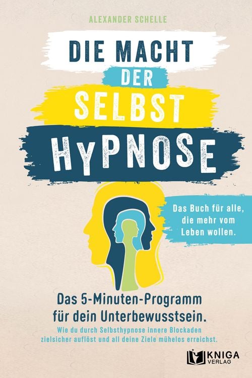 Produktbild: Die Macht der Selbsthypnose.