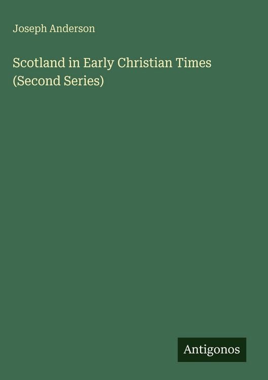 Produktbild: Scotland in Early Christian Times (Second Series)