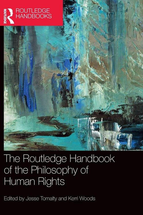 Produktbild: The Routledge Handbook of the Philosophy of Human Rights