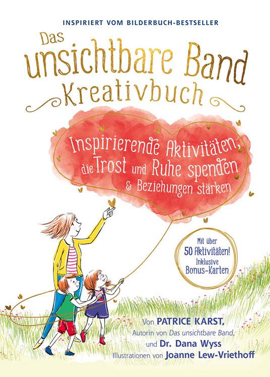 Produktbild: Das unsichtbare Band Kreativbuch - kreative Aktivit&auml;ten um Trost, Ruhe und intensive Beziehungen zu finden