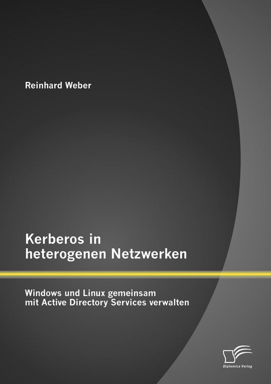 Produktbild: Kerberos in heterogenen Netzwerken: Windows und Linux gemeinsam mit Active Directory Services verwalten