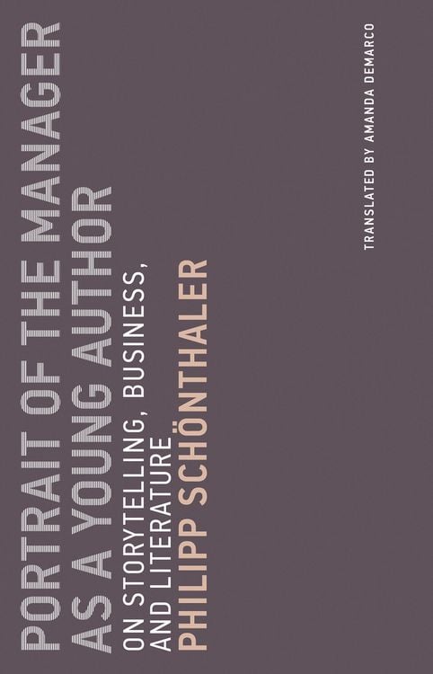 Bild vom Artikel Portrait of the Manager as a Young Author vom Autor Philipp Schonthaler