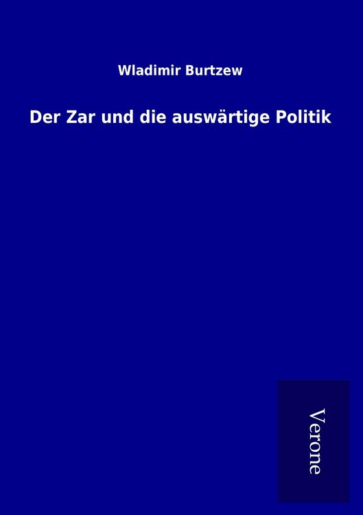 Produktbild: Der Zar und die ausw&auml;rtige Politik