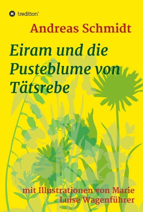 Produktbild: Eiram und die Pusteblume von T&auml;tsrebe