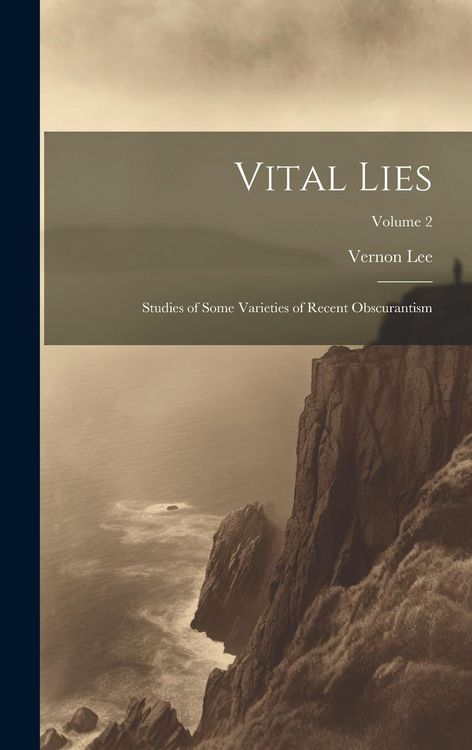 Produktbild: Vital Lies: Studies of Some Varieties of Recent Obscurantism; Volume 2
