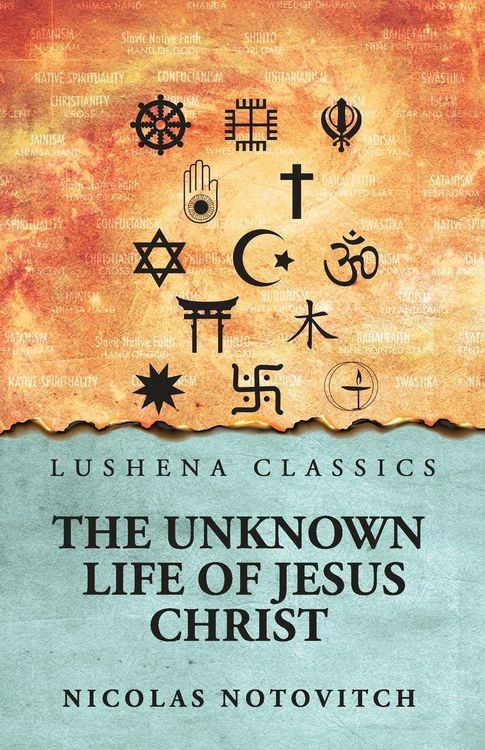 Produktbild: The Unknown Life Of Jesus Christ