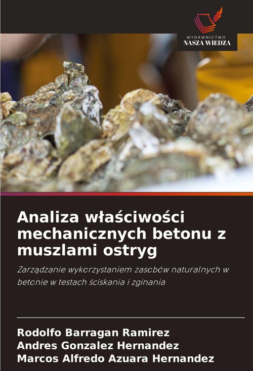 Produktbild: Analiza w&iquest;a&iquest;ciwo&iquest;ci mechanicznych betonu z muszlami ostryg