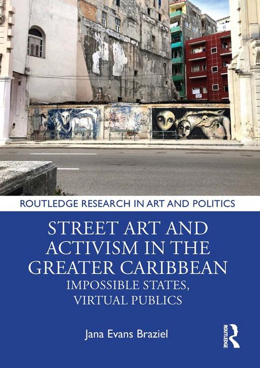 Produktbild: Street Art and Activism in the Greater Caribbean