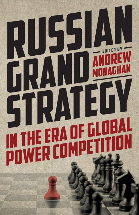 Produktbild: Russian Grand Strategy in the era of global power competition