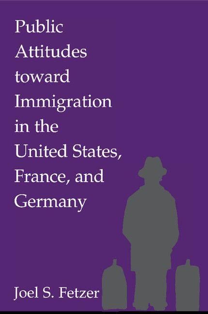 Produktbild: Public Attitudes toward Immigration in the United States, France, and Germany